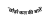 छ ड़ कल क ब त